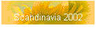 Scandinavia 2002