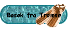 Bes�k fra Troms�