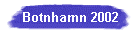 Botnhamn 2002