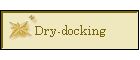 Dry-docking