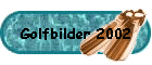 Golfbilder 2002