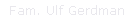 Fam. Ulf Gerdman
