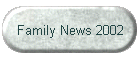 Family News 2002