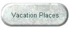 Vacation Places
