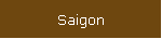 Saigon
