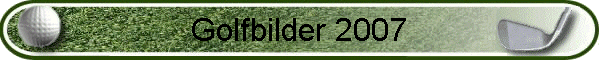 Golfbilder 2007